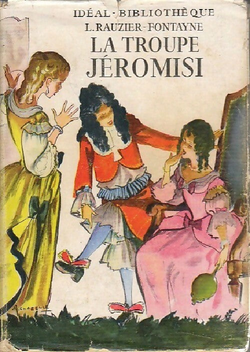 Livrenpoche : La troupe jéromisi - Lucie Rauzier-Fontayne - Livre
