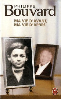 Livrenpoche : Ma vie d'avant, ma vie d'après - Philippe Bouvard - Livre