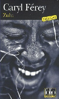 Zulu - Caryl Férey -  Folio Policier - Livre