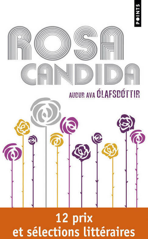 Livrenpoche : Rosa Candida - Audur Ava Olafsdottir - Livre