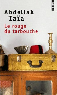 Livrenpoche : Le rouge du tarbouche - Abdellah Taïa - Livre