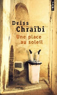 Livrenpoche : Une place au soleil - Driss Chraïbi - Livre