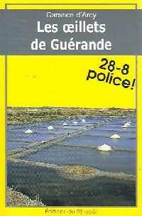 Livrenpoche : Les oeillets de Guérande - Garance D'arcy - Livre