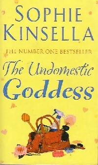 Livrenpoche : The undomestic goddess - Sophie Kinsella - Livre
