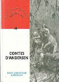 Contes - Hans Christian Andersen -  La bibliothèque Rouge et Or - Livre