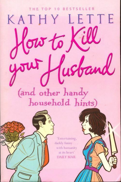 Livrenpoche : How to kill your husband - Kathy Lette - Livre