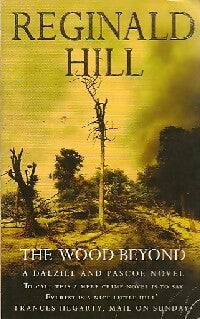 The wood beyond - Reginald Hill -  HarperCollins Books - Livre
