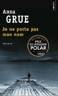 Livrenpoche : Je ne porte pas mon nom - Anna Grue, Catherine Lise Dubost - Livre