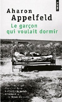 Le garçon qui voulait dormir - Aharon Appelfeld - Livre