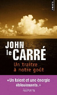 Livrenpoche : Un traître à notre goût - John Le Carré - Livre