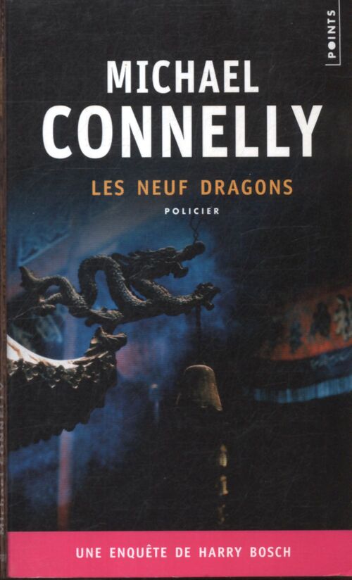 Les neuf dragons - Michael Connelly - Livre