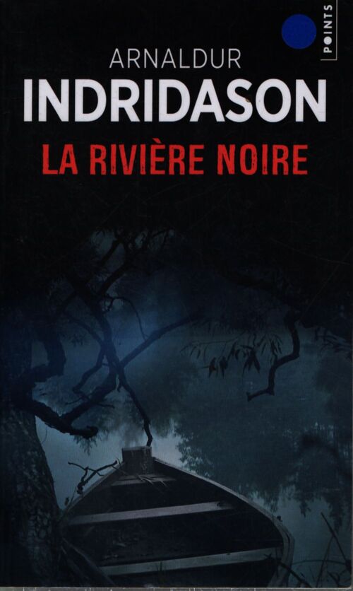La rivière noire - Arnaldur Indridason - Livre