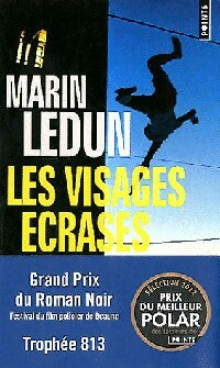 Livrenpoche : Les visages écrasés - Marin Ledun - Livre