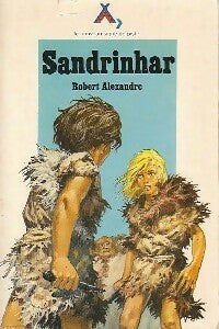 Livrenpoche : Sandrinhar - Robert Alexandre - Livre