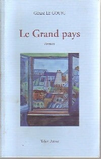 Livrenpoche : Le grand pays - Gérard Le Gouic - Livre