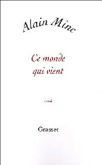 Livrenpoche : Ce monde qui vient - Alain Minc - Livre