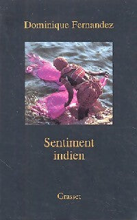 Livrenpoche : Sentiment indien - Dominique Fernandez - Livre