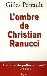 Livrenpoche : L'ombre de Christian Ranucci - Gilles Perrault - Livre