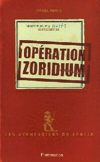 Livrenpoche : Opération Zoridium - Joshua Mowll - Livre