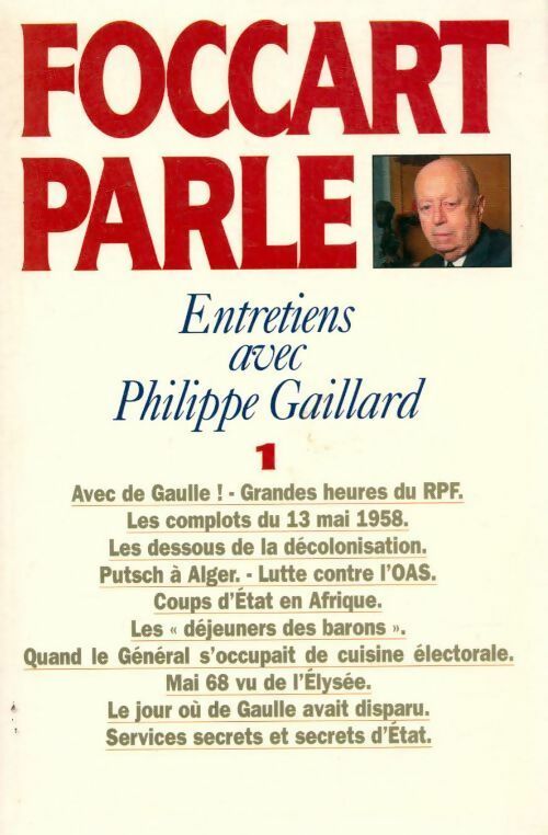 Livrenpoche : Foccart parle Tome I - Philippe Gaillard, Jacques Foccart - Livre