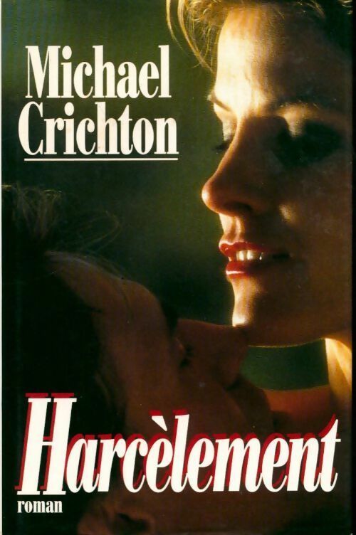 Livrenpoche : Harcèlement - Michael Crichton - Livre