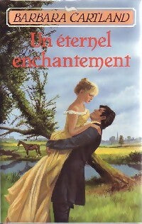 Livrenpoche : Un éternel enchantement - Barbara Cartland - Livre