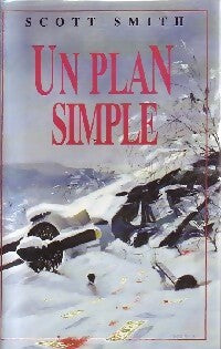 Livrenpoche : Un plan simple - Scott Smith - Livre