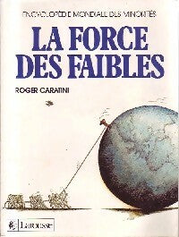 Livrenpoche : La force des faibles - Roger Caratini - Livre