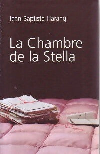 Livrenpoche : La chambre de la Stella - Jean-Baptiste Harang - Livre