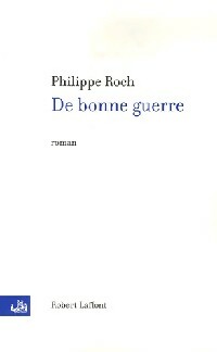 Livrenpoche : De bonne guerre - Philippe Roch - Livre
