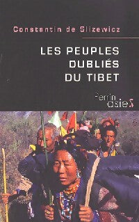 Livrenpoche : Les peuples oubliés du Tibet - Constantin De Slizewicz - Livre