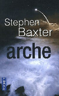 Arche - Stephen Baxter - Livre