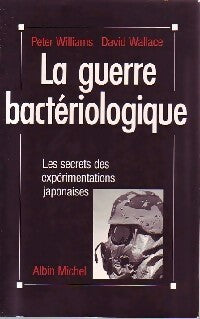La guerre bactériologique - Peter Williams, David Wallace - Livre