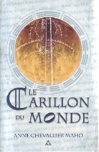 Livrenpoche : Le carillon du monde - Anne Chevallier Maho - Livre