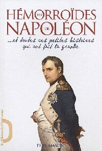 Les hémorroïdes de Napoléon - Phil Mason - Livre