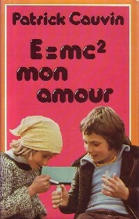 Livrenpoche : E = mc², mon amour - Patrick Cauvin - Livre