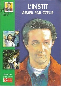 Livrenpoche : L'instit : Aimer par coeur - Gudule - Livre