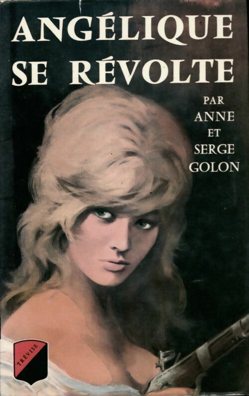Livrenpoche : Angélique se révolte - Anne Golon - Livre