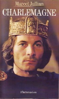 Livrenpoche : Charlemagne - Marcel Jullian - Livre