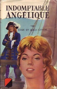 Indomptable Angélique - Anne Golon -  Stendhal - Livre