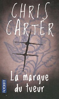 Livrenpoche : La marque du tueur - Chris Carter - Livre