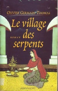 Livrenpoche : Le village des serpents - Olivier Germain-Thomas - Livre