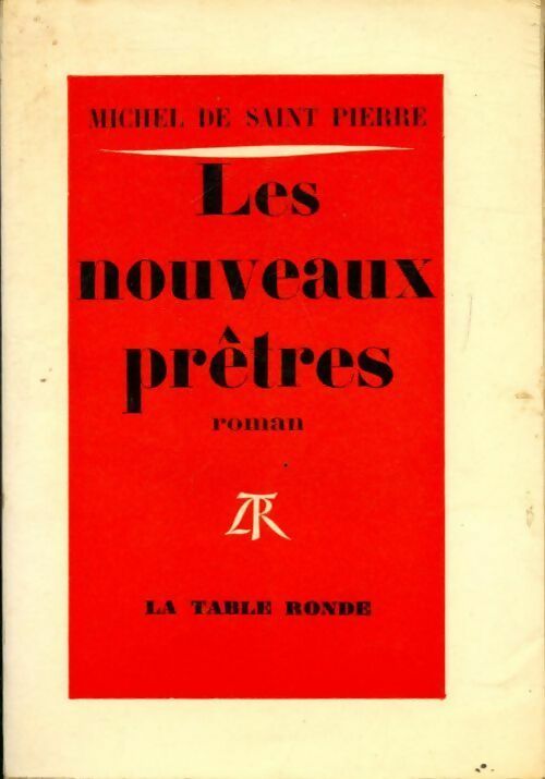 Livrenpoche : Les nouveaux prêtres - Michel De Saint Pierre - Livre