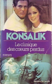 Livrenpoche : La clinique des coeurs perdus - Heinz G. Konsalik - Livre