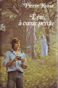 Livrenpoche : L'été à coeur perdu - Pierre Kyria - Livre