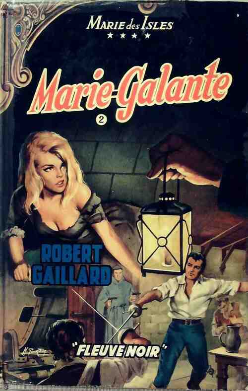 Livrenpoche : Marie Galante Tome II - Robert Gaillard - Livre