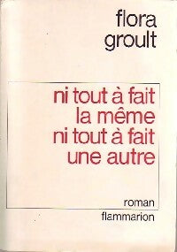 Livrenpoche : Ni tout à fait la même ni tout à fait une autre... - Flora Groult - Livre