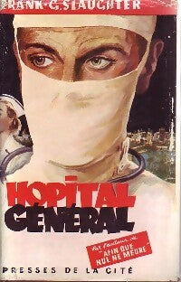 Livrenpoche : Hôpital général - Frank Gill Slaughter - Livre
