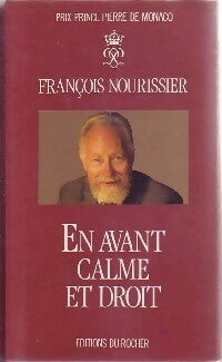 Livrenpoche : En avant, calme et droit - François Nourissier - Livre