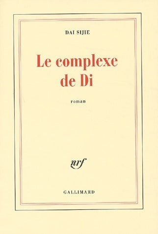 Le complexe de Di - Dai Sijie -  Gallimard GF - Livre